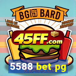 5588 bet pg